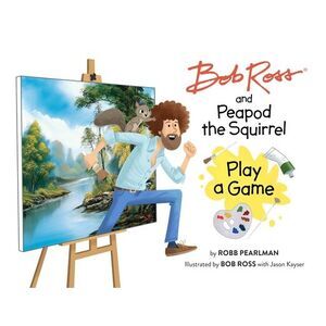Bob Ross and Peapod the Squirrel Play a Game -- Robb Pearlman